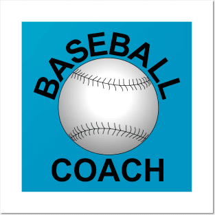 Baseball Coach Posters and Art